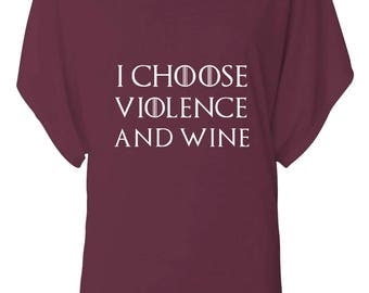 Cersei Lannister I Choose Violence and Wine Shirt - Game Of Thrones Shirt - Got - HBO - Ladies Top