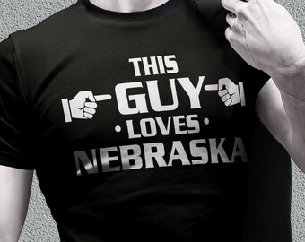 Nebraska shirts - Nebraska gifts - this guy loves Nebraska awesome tee shirt for men - home shirts - states gifts - states shirts for men