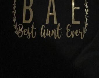 BAE best aunt ever shirt/vneck/tank