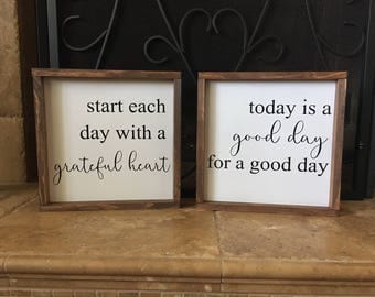 Start each day with a grateful heart,Today is a good day for a good day,Fixer upper,Farmhouse Sign,Rustic Wood Sign,Today,Gallery wall