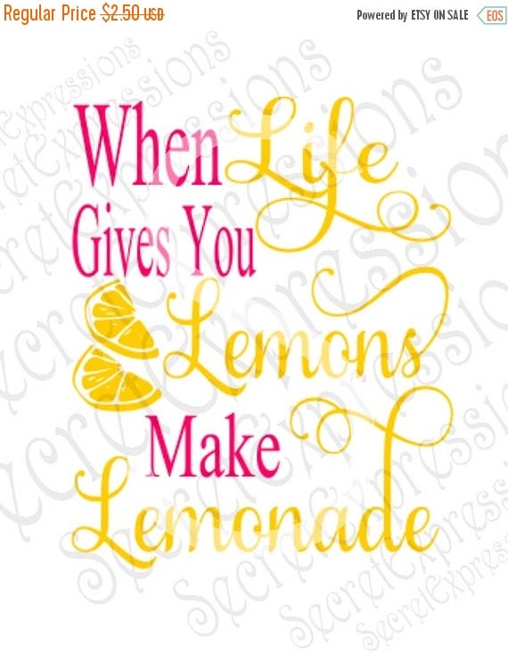 Download When Life Gives You Lemons Make Lemonae Svg Svg File Digital