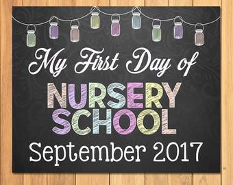 First Day of School Sign Chalkboard Mason Jars - My First Day of Nursery School Sign - September 2017 - First Day of School Photo Prop Sign