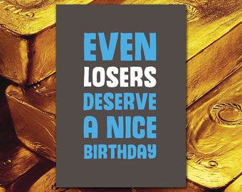 Funny Birthday Card | Funny Birthday Cards Boyfriend | Friend Birthday Card Funny | Funny Card For Loser | Boyfriend Birthday Card