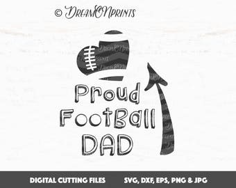 Proud Football Dad SVG, Football Dad SVG, Football Cut File, Proud Dad, Sports SVG, Cricut File, Silhouette Cut File, Vinyl Cut File SVDP505