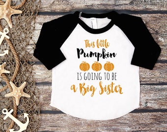 Big Sister Shirt;Halloween Baby Announcement;Halloween Big Sister;Pregnancy Announcement Shirt;Sibling Shirt;Baby Announcement Shirt;
