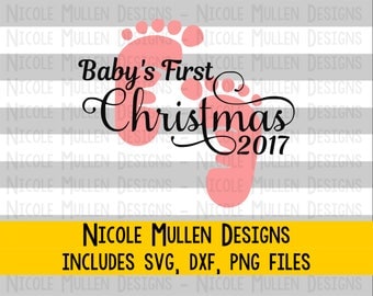Baby's First Christmas 2017 SVG DXF PNG - Christmas 2017 design - Baby Girl First Christmas - Cricut, Silhouette cutting/vector file