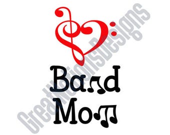 Band Mom SVG - HTV - Vinyl Cutting Graphic Art