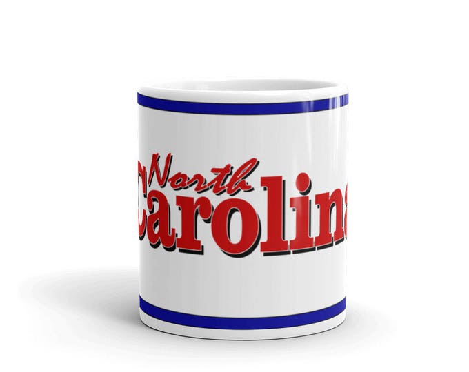 North Carolina Mug, North Carolina Keepsake, North Carolina Memorial Mug, North Carolina Pride Mug, Coffee Mug