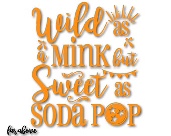 Wild as a Mink but Sweet as Soda Pop Rocky Top lyrics with TN Tri-star SVG, EPS, dxf, png, jpg digital cut file for Silhouette or Cricut