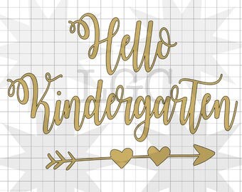 Hello Kindergarten SVG file, cutting file, instant digital download-Inclues 1 SVG file