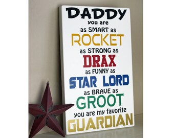 Daddy You Are My Favorite Guardian Sign -Guardians of the Galaxy Gift - Father's Day Gifts - Gifts For Dad - 8x12 - CWS