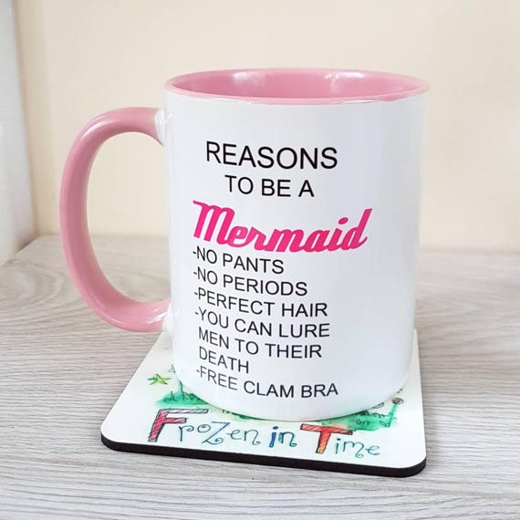 Reasons to be a Mermaid Mug
