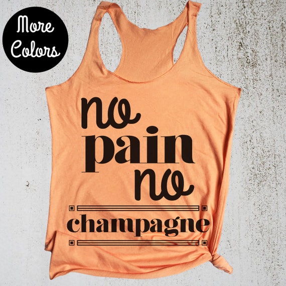 no pain no champagne shirt