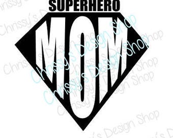 Super hero svg / Super mom svg / superhero mom svg / mom cut file / dxf / eps / super mom clip art / mom clipart / suerhero svg / mom file