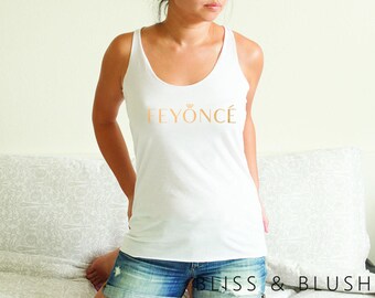 Feyonce Tank Top, Feyoncee, Engaged,Racerback tank, Bride Shirt, Fiance, Put a Ring on it, Muscle Tank, engaged af, Running Shirt, Bridal