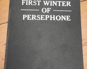 First Winter of Persephone: Poetry Chapbook