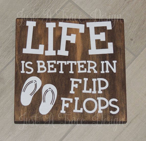Life Is Better In Flip Flops Custom Wooden Sign Wall Decor