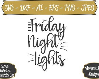 Football SVG - Friday Night Lights SVG - Files for Silhouette Studio/Cricut Design Space