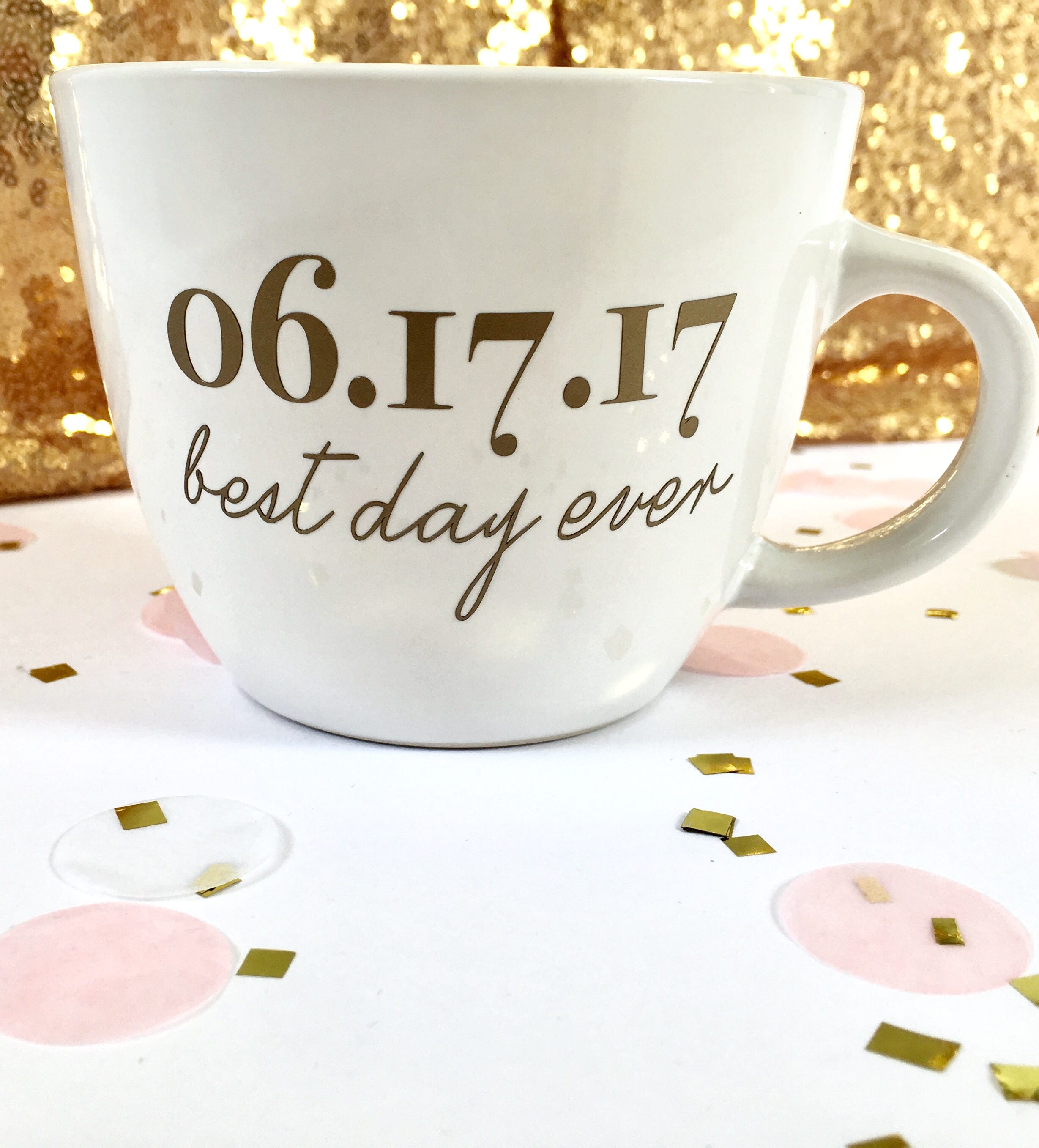 Custom Best Day Ever Coffee Mug For Newly Engaged Bride To Be