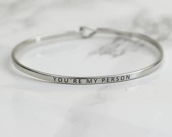 Your My Person Bangle Bracelet, Your My Person Bracelet, Mantra Bangle, Mantra Bracelet, You're My Person Silver Bracelet