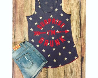 Surprise I'm Drunk/ Drinking Tank Top/ Racerback Tank/Independence Day/ Gift For Her