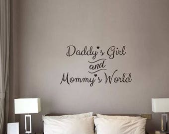 Wall Decals,Wall Stickers ,Murals Daddy's Girl and Mommy's World