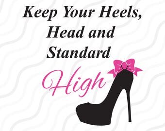 High Heel SVG, Fashion Svg, Quote SVG, Sayings SVG Cut table Design,svg,dxf,png Use With Silhouette Studio & Cricut_Instant Download