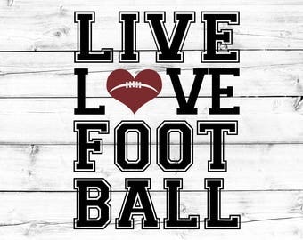 Football SVG - PNG, Live Love Football Svg, Football Heart Svg, Svg Files, Cut Files for Cricut, Svg for Cricut, Svg for Silhouette