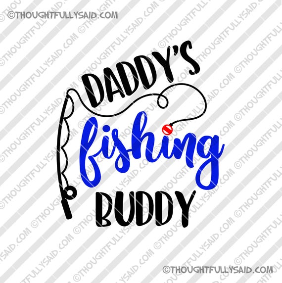 Download Daddy's Fishing Buddy design SVG DXF png eps files
