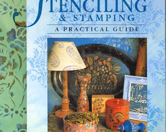 Annie Sloan Decorative Stenciling & Stamping A Practical Guide
