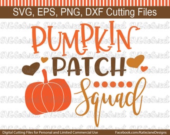 Pumpkin Patch svg, Pumpkin Patch Squad, Fall svg, SVG, PNG, EPS, Dxf, Silhouette Cutting Files