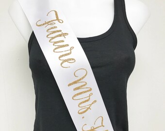 Glitter Bridal Sash, Personalized Bridal Sash, Future Mrs. Sash, Bachelorette Sash, Bride to Be, Bachelorette Party, L