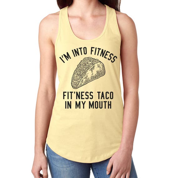 fitness this taco in my mouth