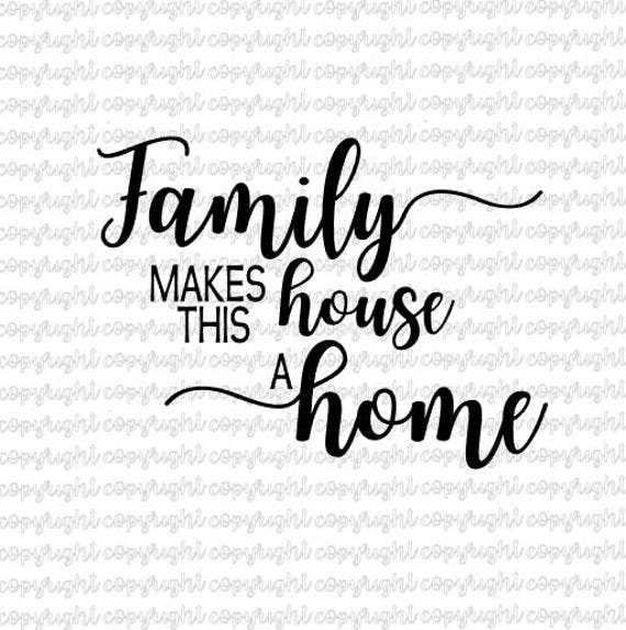 Download Family makes this house a home SVG DXF cut files silhouette