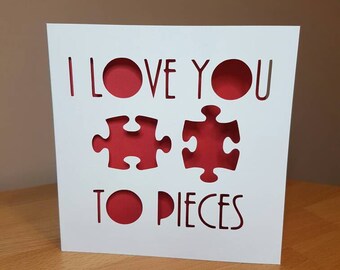 1st Anniversary card, Birthday card, I love you to pieces, Card for her, Card for him, Papercut card, Love card