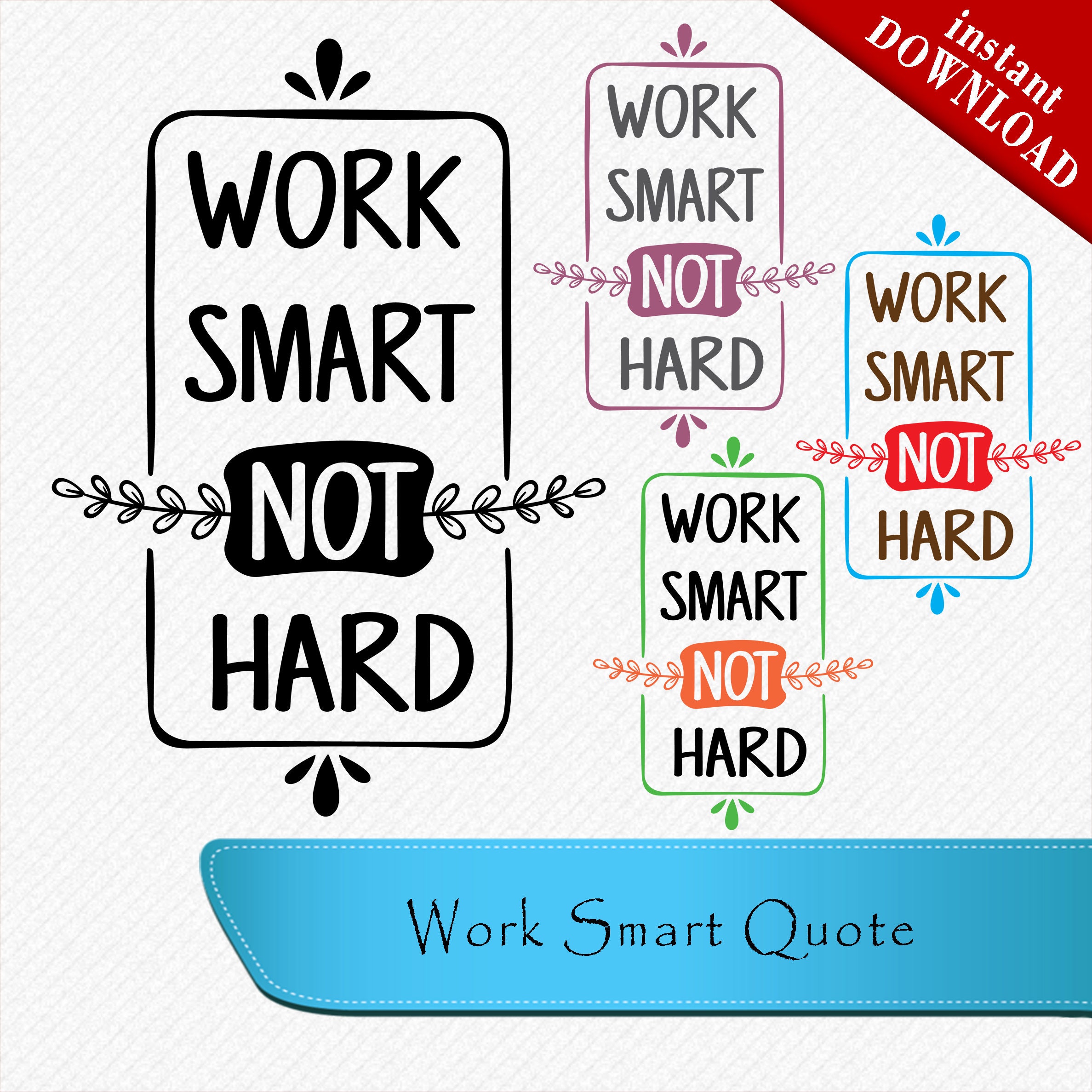 Download Motivational Quote svg Work Smart Not Hard svg Inspirational