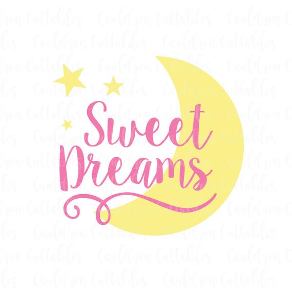 Download Sweet Dreams SVG Design Baby Cut File Nursery Clipart