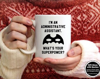 Administrative Assistant Gift, Appreciation Week, Administrative Assistant Mug, Superpower Coffee Mug, Assistant Coffee Cup, Superpower Mug