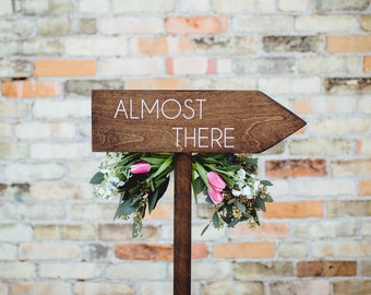 Almost there sign | Etsy