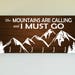 Race Medal Holder /  Race Medal Hanger "The Mountains are Calling and I Must Go". Wall Mounted Wood Medal Organizer. CUSTOMIZATiON Available
