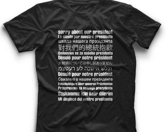 Anti Trump Clothing Anti Trump Tee Shirt Anti Trump Sorry About Trump T Anti Trump Shirt Anti Trump Gift Not My President T Not My President