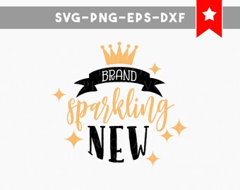 brand sparkling new svg, toddler svg, newborn svg onesie svg kids svg silhouette svg files for cricut, dxf files iron on svg vinyl cut files