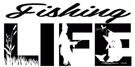 Fishing Life SVG Cutting File for Cricut