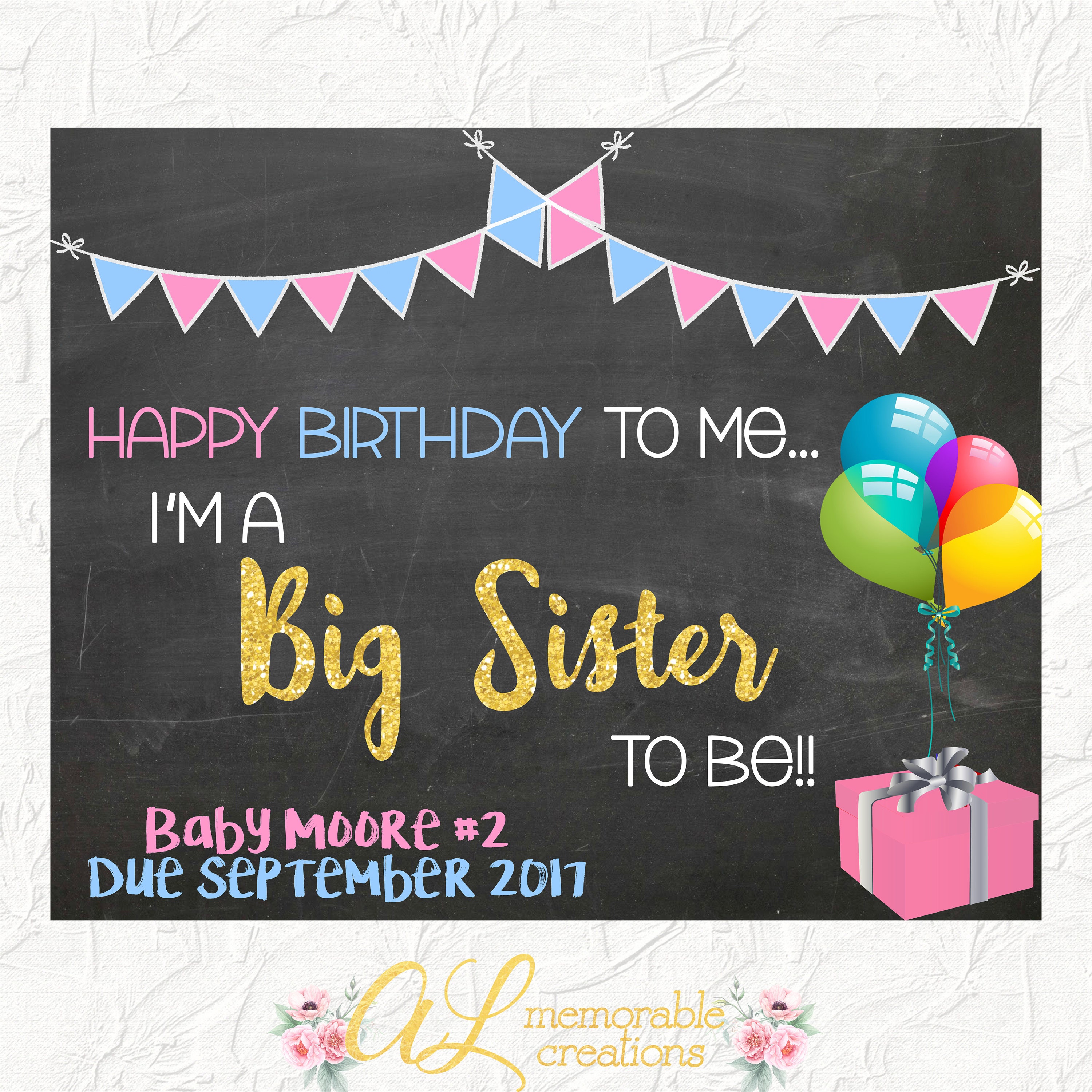 Happy Birthday To Me I'm A Big Sister to Be Pregnancy