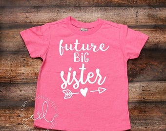 ON SALE Big Sister Shirt - Future Big Sister Shirt - Sister Arrow Shirt -A Big Sister Shirt - Promoted To Big Sister Shirt