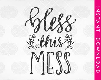 bless this mess svg, bless svg, commercial use clipart, vinyl designs, svg files for cricut, silhouette files, dxf files, vector files