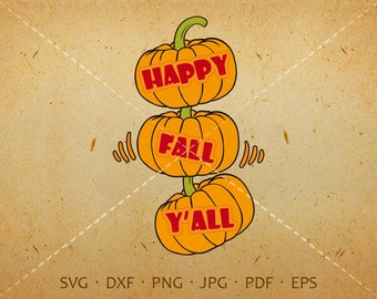 Happy Fall Yall Svg, Autumn Shirt SVG, Pumpkin Clipart Silhouette Cricut Cut Files (svg, dxf, eps, png, jpg, pdf)
