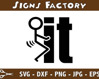 Fuck It Stick Figure Funny Graphics SVG Dxf EPS Png Cdr Ai Pdf Vector Art Clipart instant download Digital Cut Print File Cricut Silhouette
