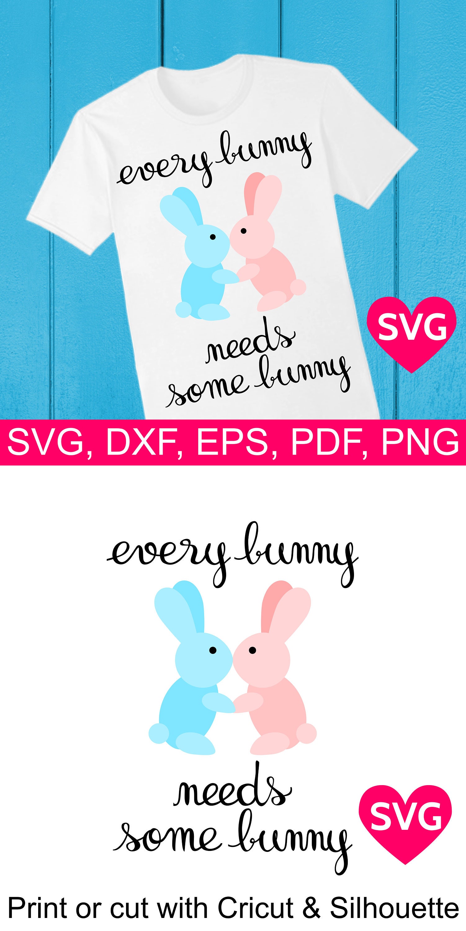 Valentine's Day saying: Every Bunny Needs Some Bunny SVG ...