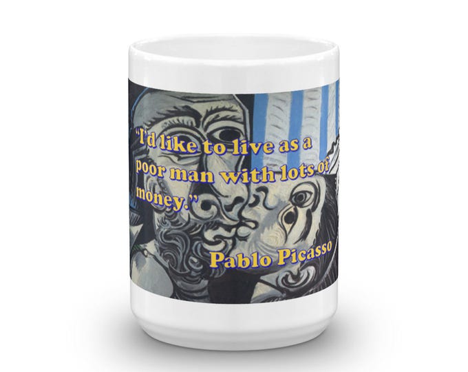 Pablo Picasso Mug, Picasso Art And Quote, Fine Art Coffee Mug, Art cups for Coffee Lovers, Caffeine Fiends, Coffee Addiction, Coffee
